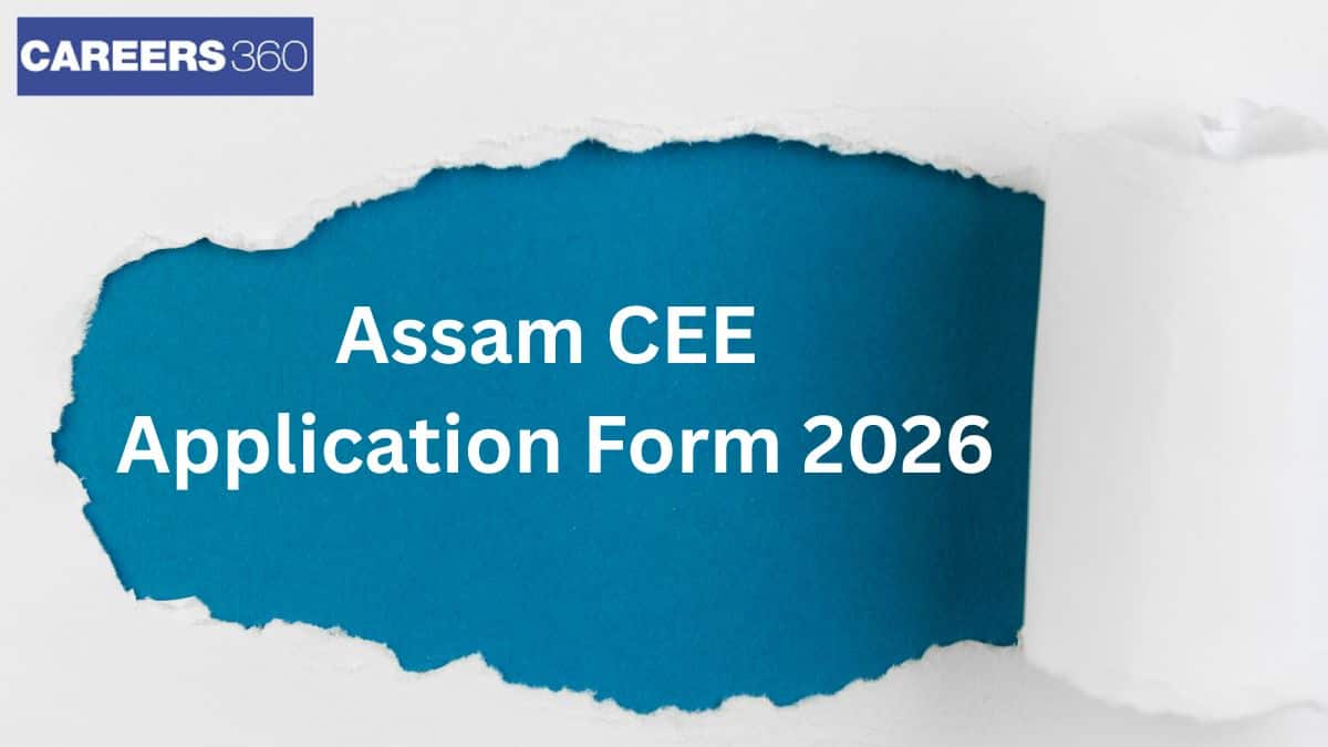 Assam CEE Application Form 2026 - Registration Link, Last Date, Apply online @astu.ac.in